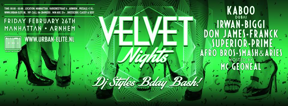 Velvet Nights (DJ Styles Bday Bash) Manhattan Arnhem